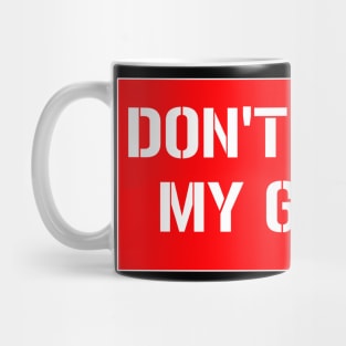 Don't Touch my GUNPLA Mug